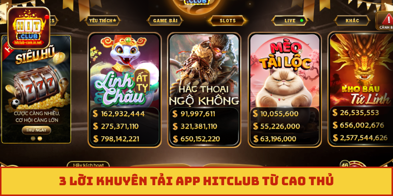3 lời khuyên tải app Hitclub từ cao thủ