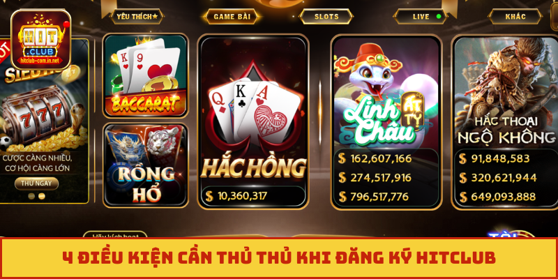 4 điều kiện cần thủ thủ khi đăng ký Hitclub