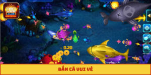 Bắn Cá Vui Vẻ