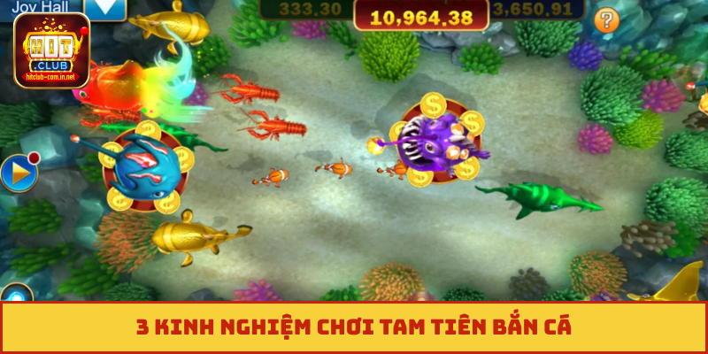 3 kinh nghiệm chơi Tam tiên bắn cá