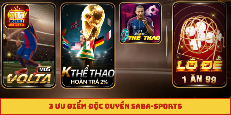 3 ưu điểm độc quyền Saba-sports