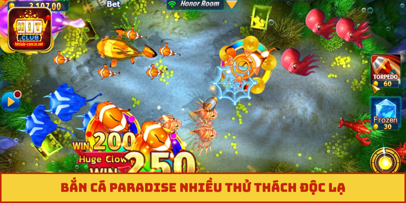 Bắn cá Paradise nhiều thử thách độc lạ