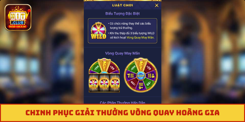 Chinh phục giải thưởng vòng quay hoàng gia