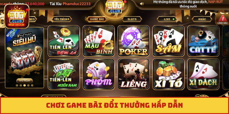 Chơi game bài đổi thưởng hấp dẫn