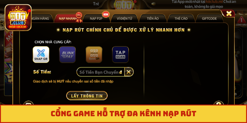Cổng game hỗ trợ đa kênh nạp rút