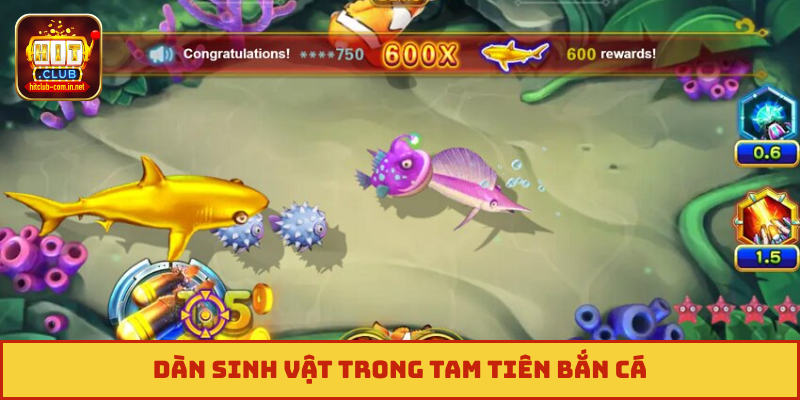 Dàn sinh vật trong Tam tiên bắn cá