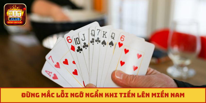 Đừng mắc lỗi ngớ ngẩn khi tiến lên miền nam